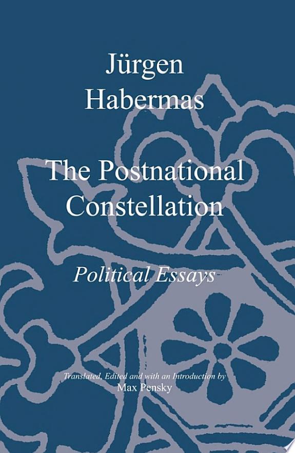 The Postnational Constellation by Jürgen Habermas book cover