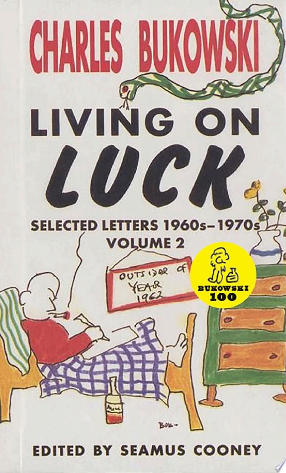 Living On Luck by Charles Bukowski book cover