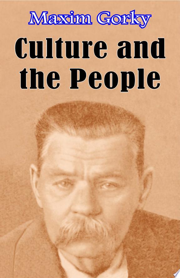Culture and the People by Maxim Gorky book cover