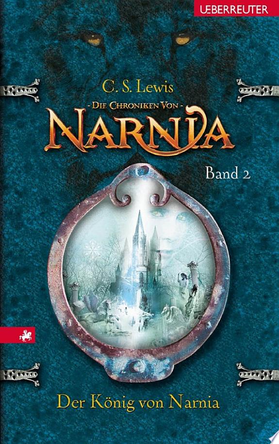 Die Chroniken von Narnia - Der König von Narnia (Bd. 2) by C. S. Lewis book cover