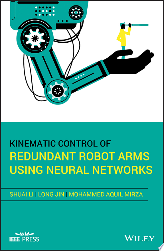 Kinematic Control of Redundant Robot Arms Using Neural Networks by Mohammed Aquil Mirza book cover