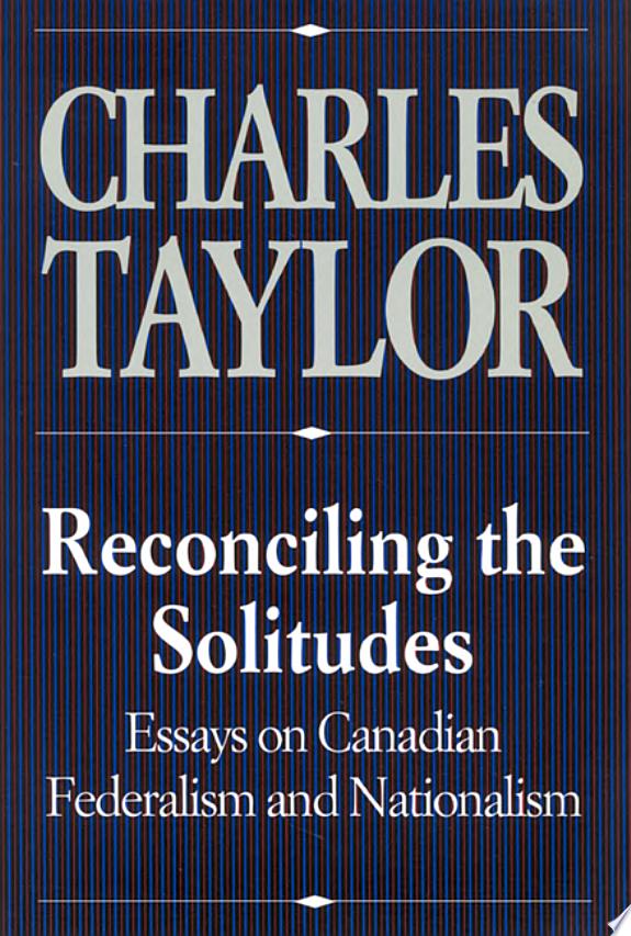 Reconciling the Solitudes by Charles Taylor book cover