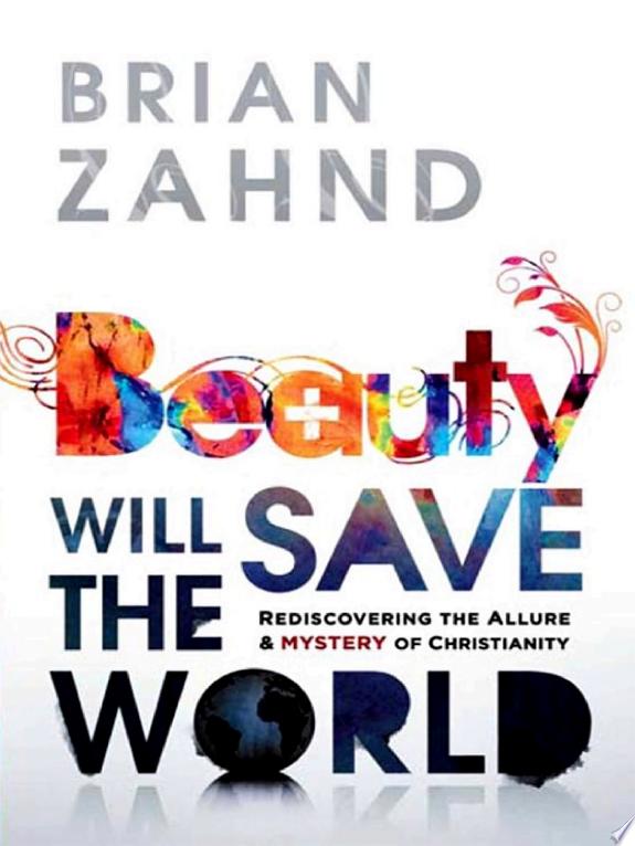 Beauty Will Save the World by Brian Zahnd book cover