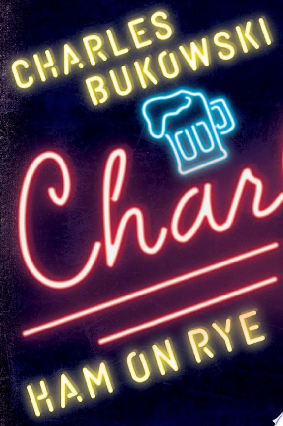 Ham On Rye by Charles Bukowski book cover