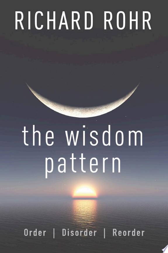 The Wisdom Pattern by Richard Rohr book cover