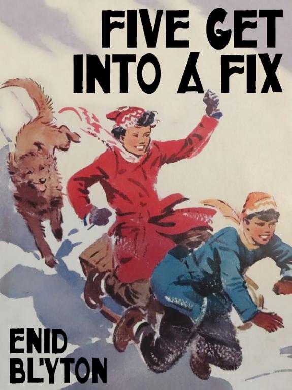 Five Get Into a Fix by Enid Blyton book cover