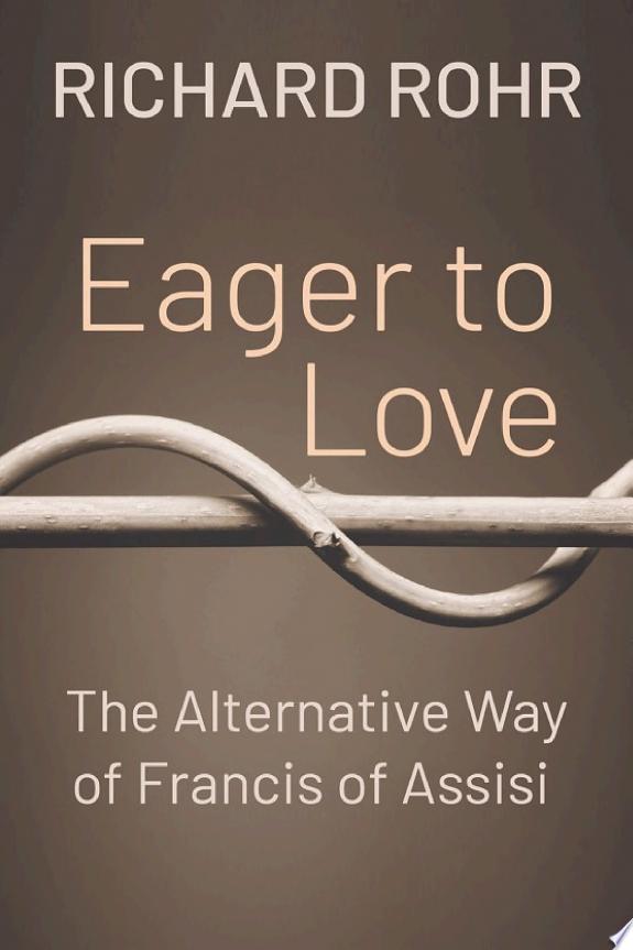 Eager to Love by Richard Rohr book cover