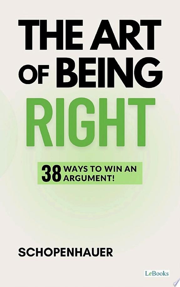 The Art of being right - Schopenhauer by Arthur Schopenhauer book cover