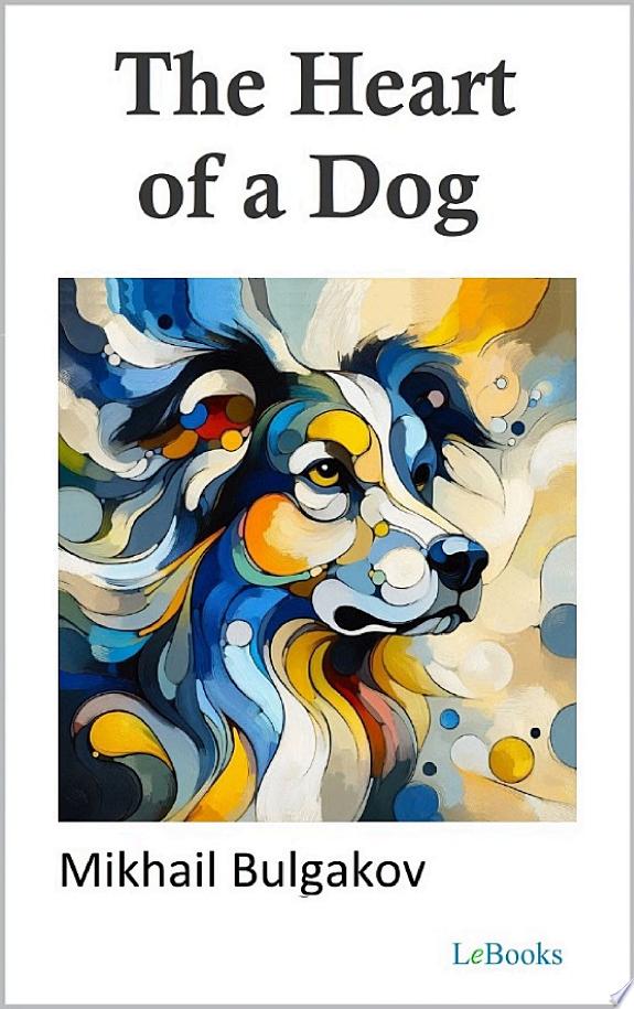 The Heart of a Dog - Bulgakov by Mikhail Bulgakov book cover