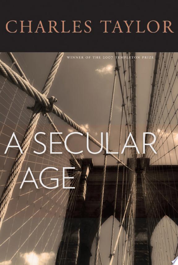 A Secular Age by Charles Taylor book cover