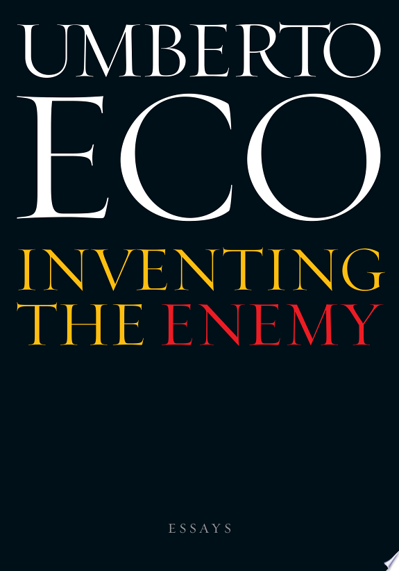Inventing the Enemy and Other Occasional Writings by Umberto Eco book cover