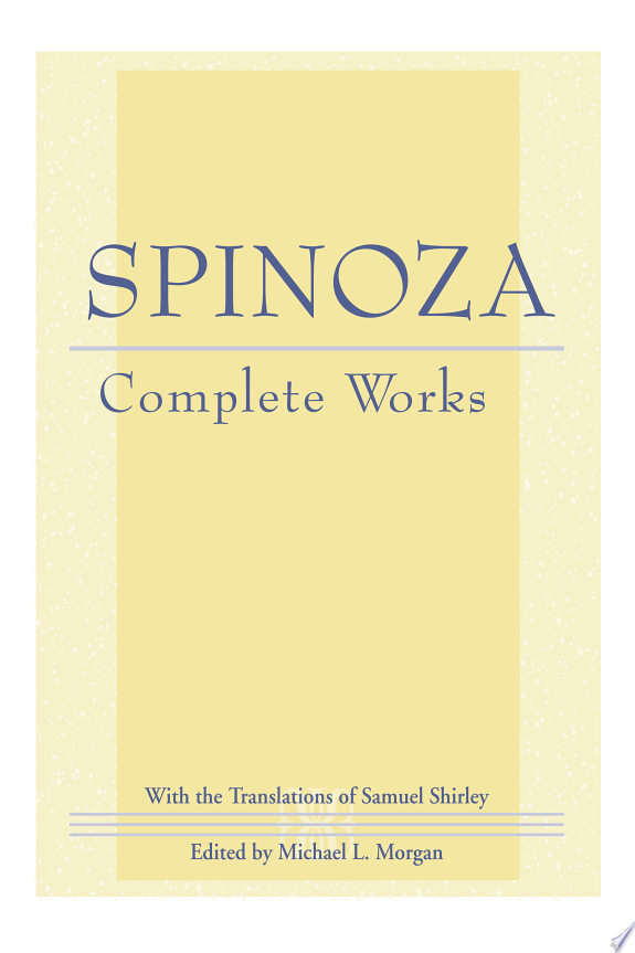 Spinoza: Complete Works by Baruch Spinoza book cover