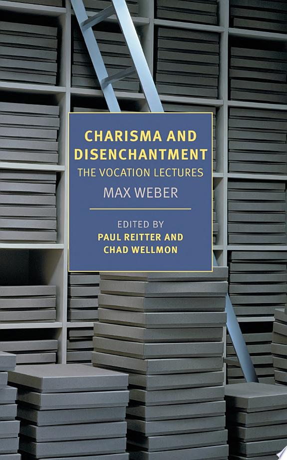 Charisma and Disenchantment: The Vocation Lectures by Max Weber book cover