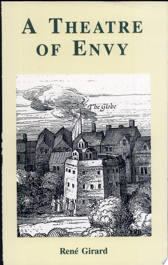 A Theatre of Envy by René Girard book cover