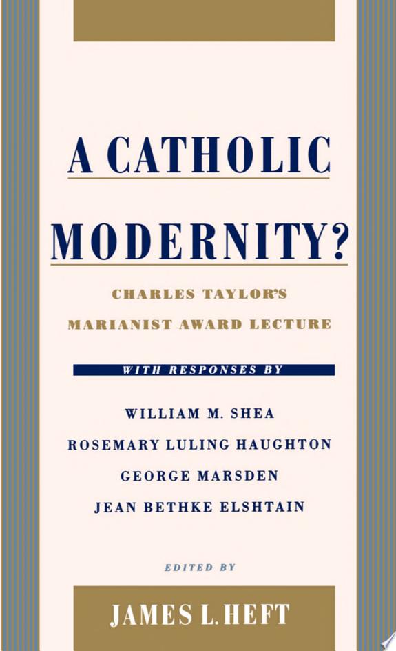 A Catholic Modernity? by Charles Taylor book cover