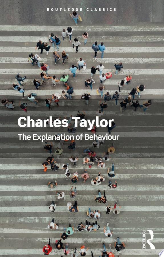 The Explanation of Behaviour by Charles Taylor book cover