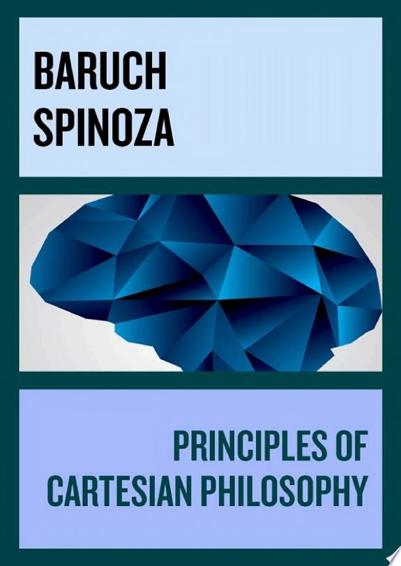 Principles of Cartesian Philosophy by Baruch Spinoza book cover