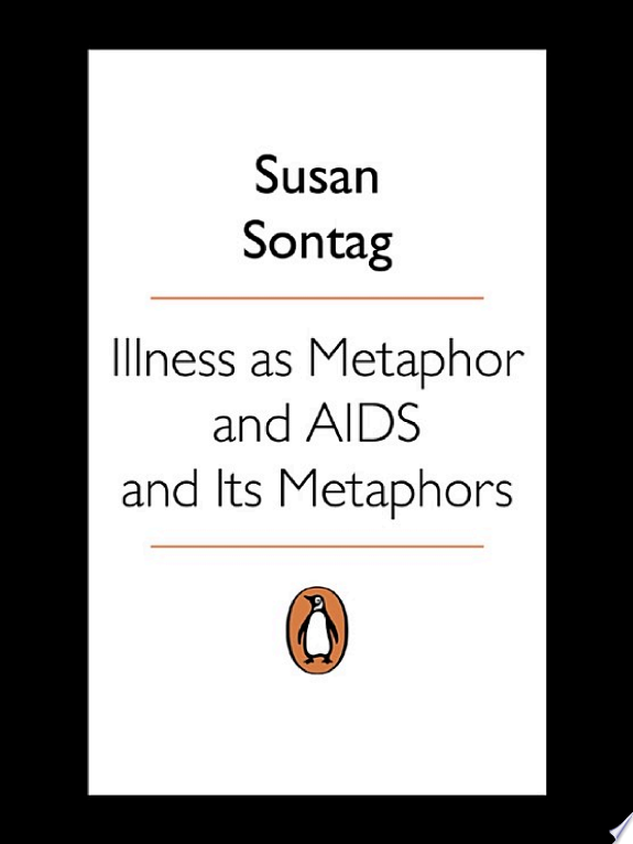 Illness as Metaphor and AIDS and Its Metaphors by Susan Sontag book cover