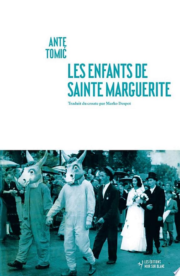 Les enfants de Sainte Marguerite by Ante Tomic book cover