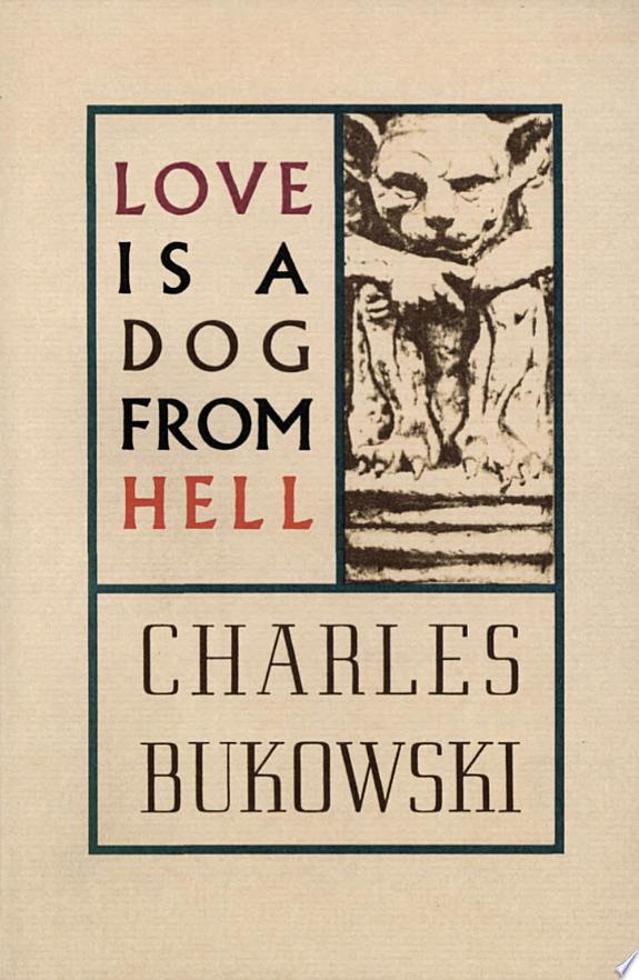 Love is a Dog From Hell by Charles Bukowski book cover