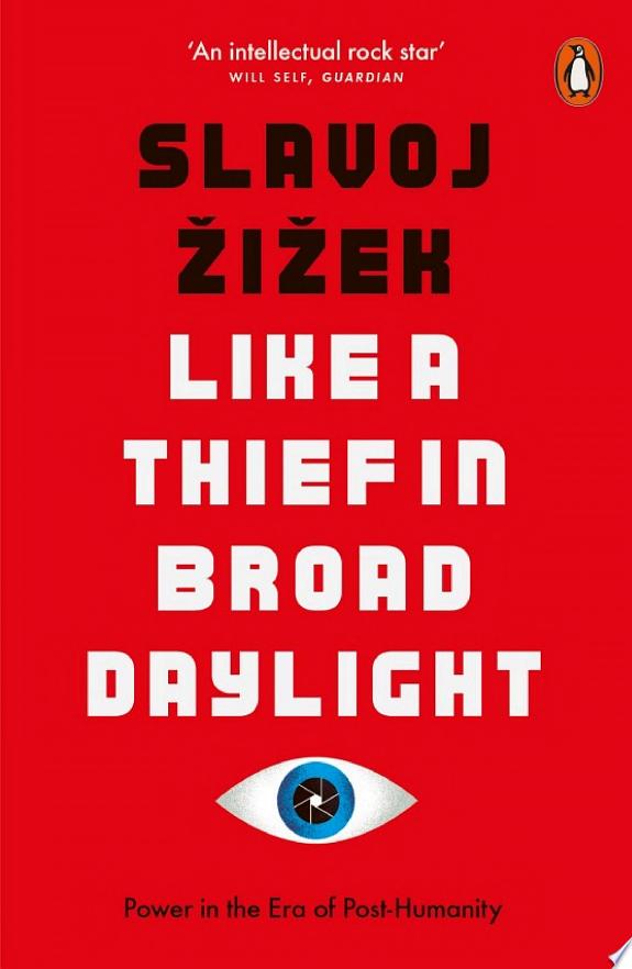 Like A Thief In Broad Daylight by Slavoj Žižek book cover