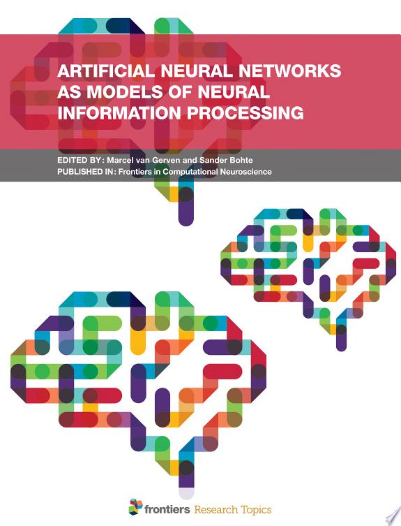 Artificial Neural Networks as Models of Neural Information Processing by Marcel van Gerven book cover