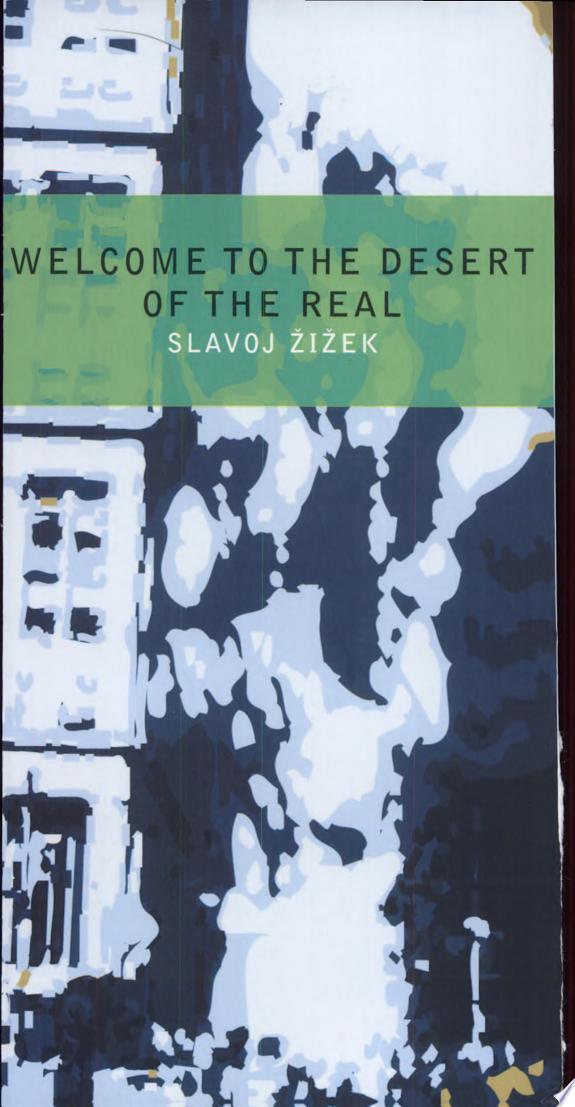 Welcome to the Desert of the Real! by Slavoj Žižek book cover