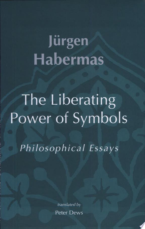 The Liberating Power of Symbols by Jürgen Habermas book cover