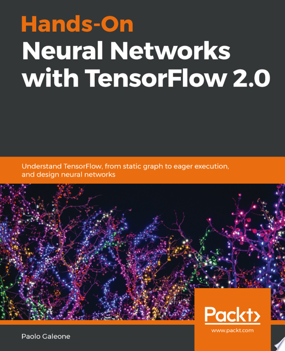 Hands-On Neural Networks with TensorFlow 2.0 by Paolo Galeone book cover