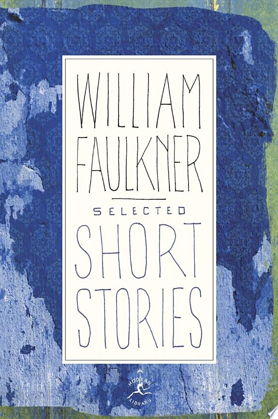 Selected Short Stories by William Faulkner book cover