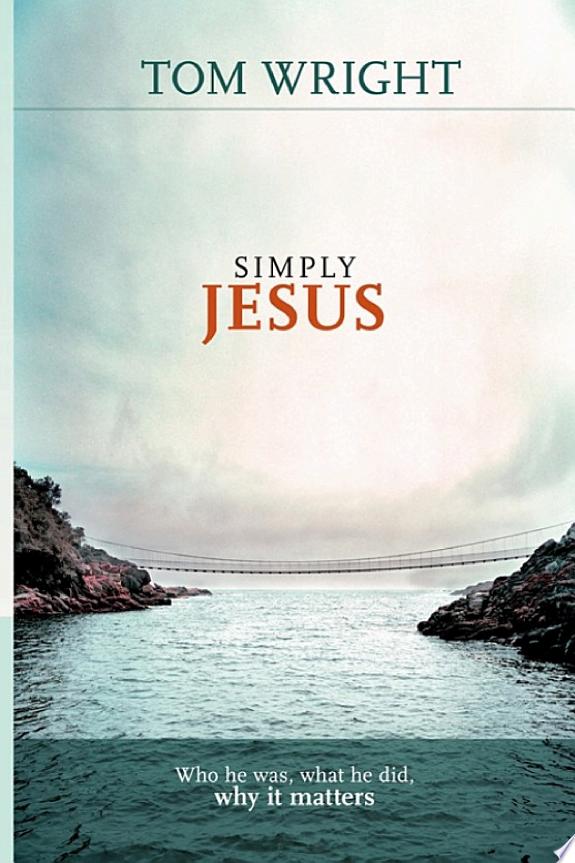 Simply Jesus by Tom Wright book cover