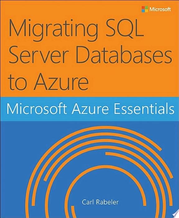 Microsoft Azure Essentials Migrating SQL Server Databases to Azure by Carl Rabeler book cover