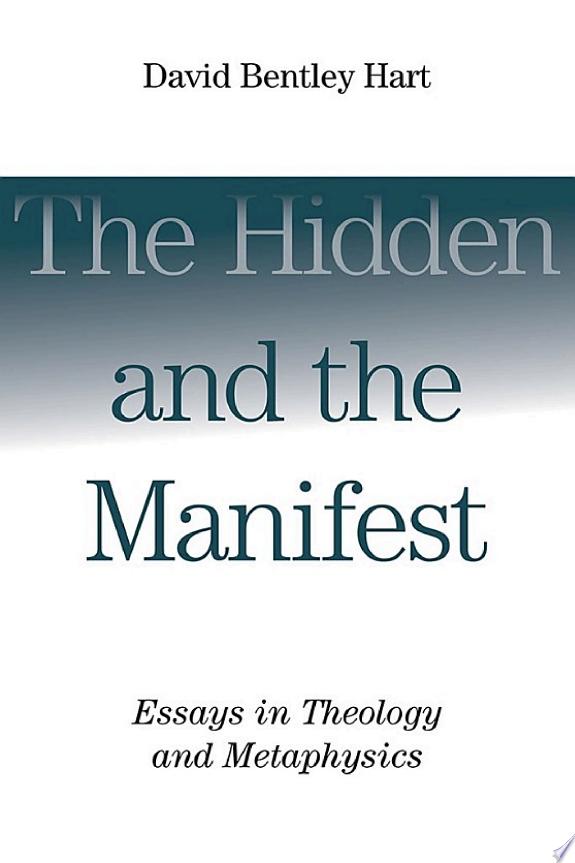 The Hidden and the Manifest by David Bentley Hart book cover