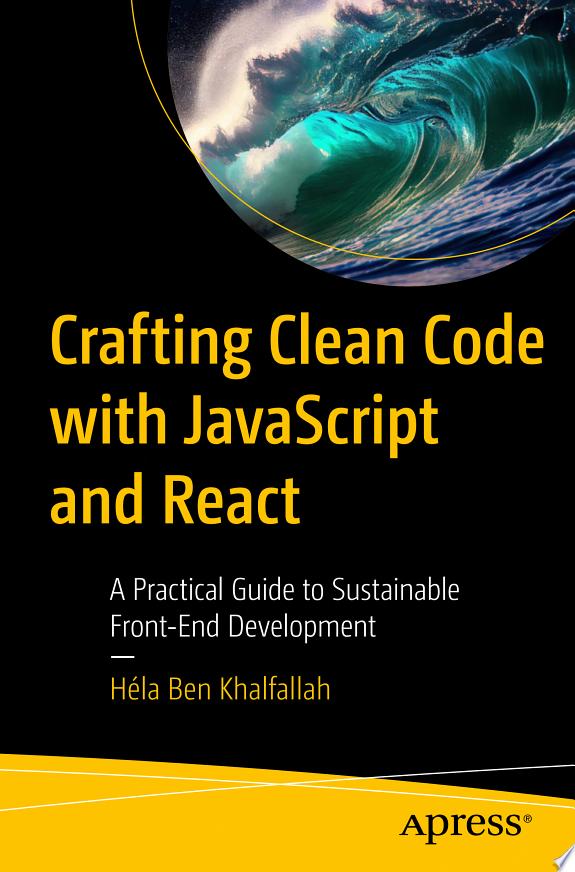 Crafting Clean Code with JavaScript and React by Héla Ben Khalfallah book cover