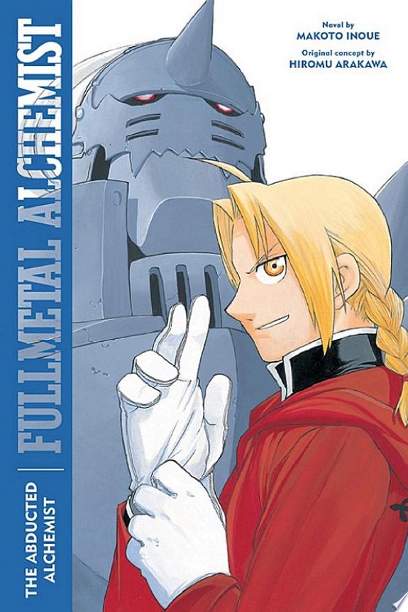 Fullmetal Alchemist: The Abducted Alchemist by Makoto Inoue book cover