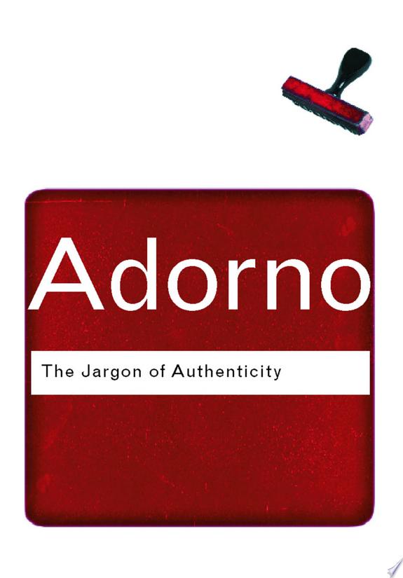 The Jargon of Authenticity by Theodor Adorno book cover
