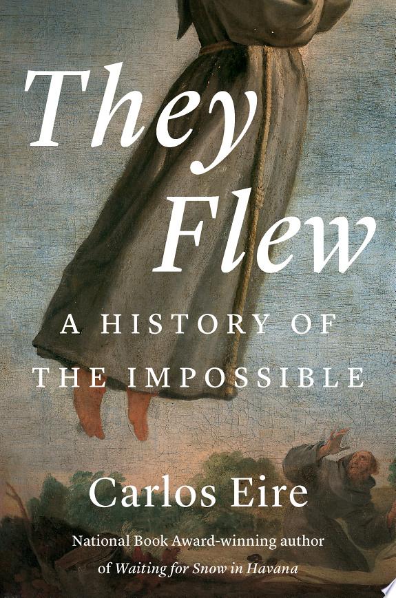 They Flew by Carlos M. N. Eire book cover