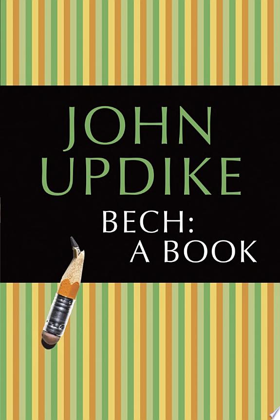 Bech: A Book by John Updike book cover