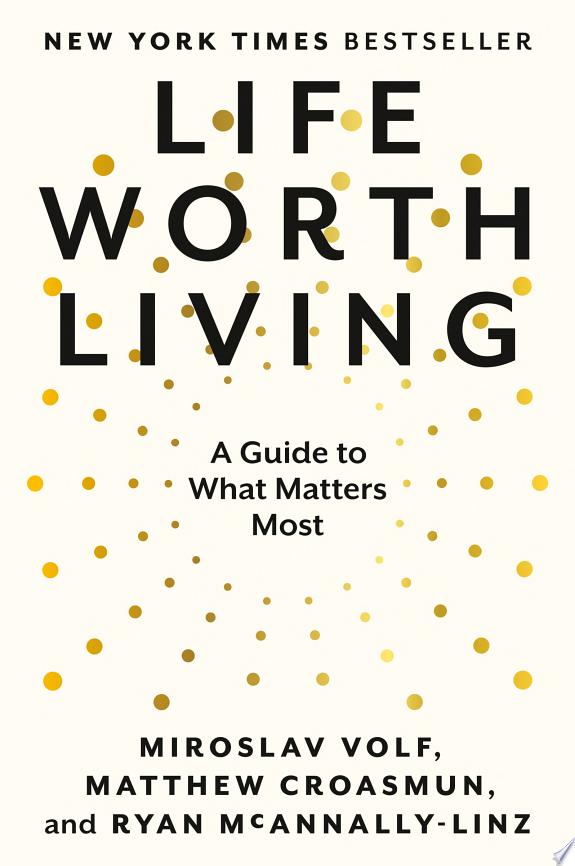 Life Worth Living by Matthew Croasmun book cover