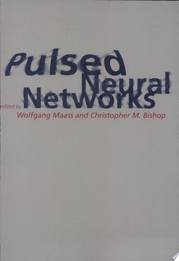 Pulsed Neural Networks by Christopher M. Bishop book cover