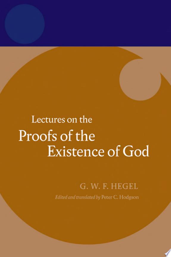 Hegel: Lectures on the Proofs of the Existence of God by Georg Wilhelm Friedrich Hegel book cover