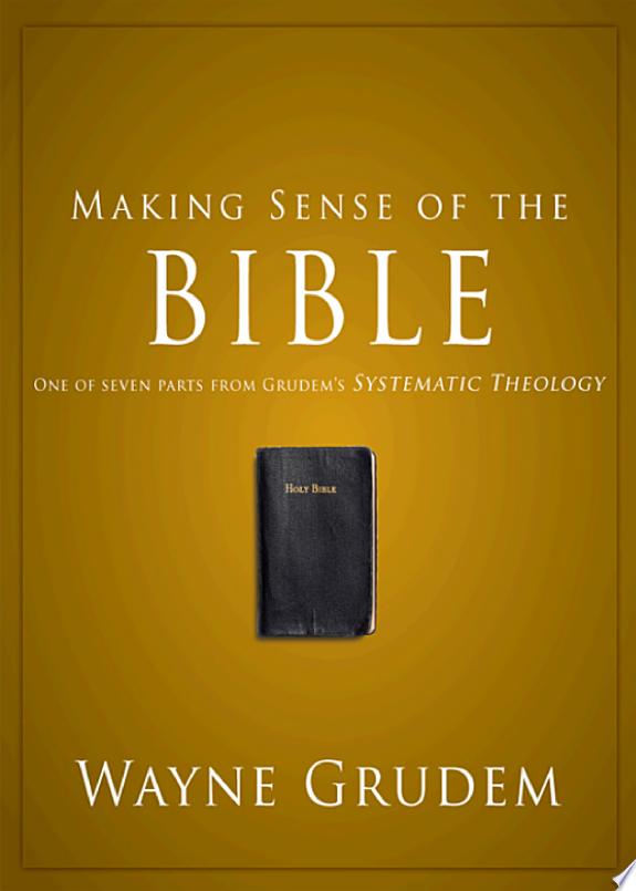 Making Sense of the Bible by Wayne A. Grudem book cover