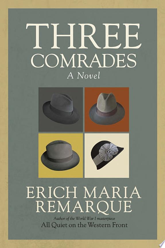 Three Comrades by Erich Maria Remarque book cover
