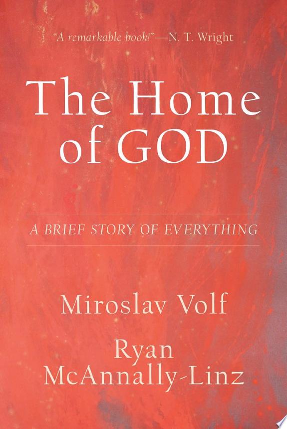 The Home of God (Theology for the Life of the World) by Ryan McAnnally-Linz book cover
