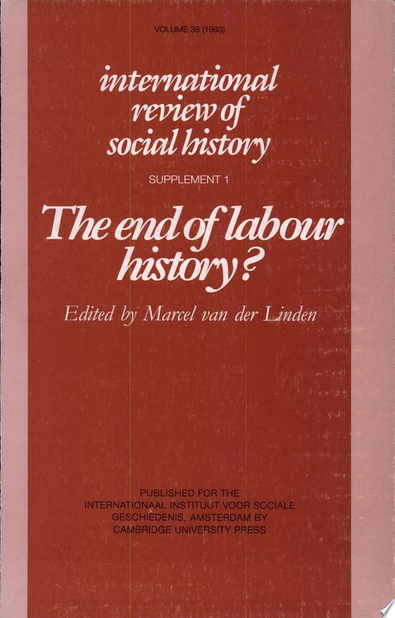 The End of Labour History? by Marcel van der Linden book cover