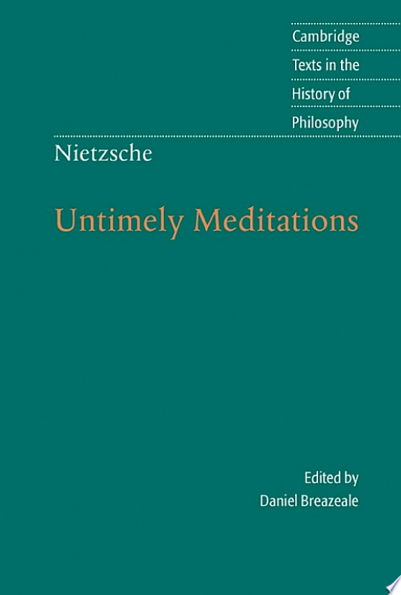 Nietzsche: Untimely Meditations by Friedrich Nietzsche book cover