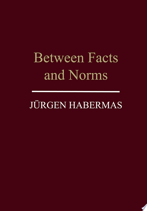 Between Facts and Norms by Jürgen Habermas book cover