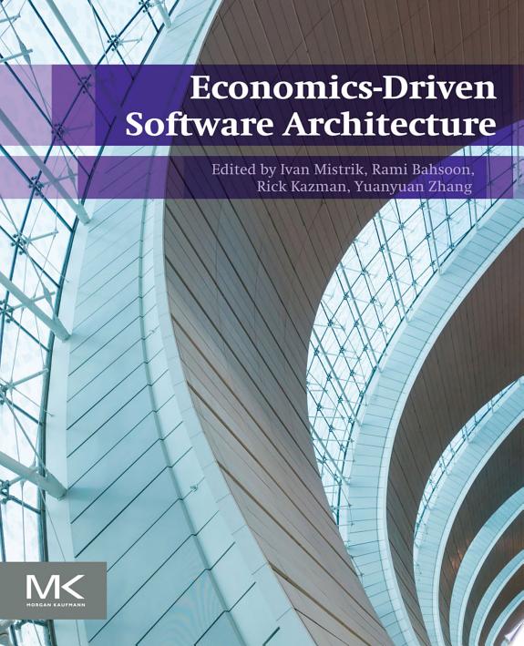Economics-Driven Software Architecture by Ivan Mistrik book cover