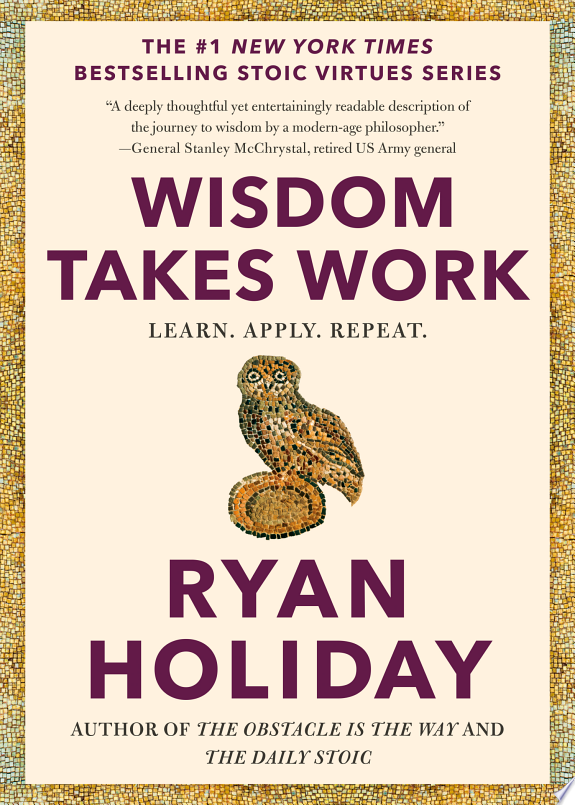 Wisdom Takes Work by Ryan Holiday book cover