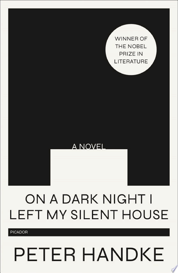 On a Dark Night I Left My Silent House by Peter Handke book cover